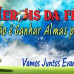 NOSSA MISSÃO É GANHAR ALMAS